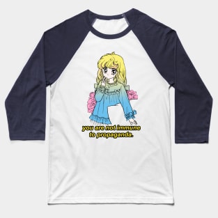 You Are Not Immune To Propaganda / Kawaii Meme Design Baseball T-Shirt